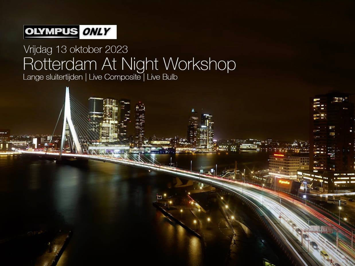 OM System & Olympus ONLY | Rotterdam At Night